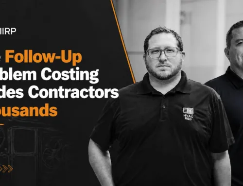 The Follow-Up Problem Costing Trades Contractors Thousands with CHIIRP CEO Ryan Fenn